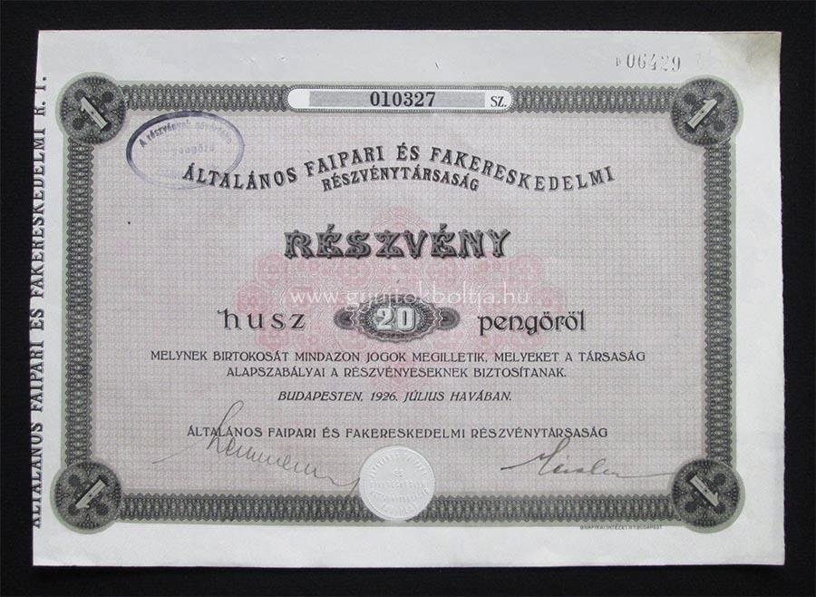 Általános Faipari és Fakereskedelmi részvény 20 pengõ 1926